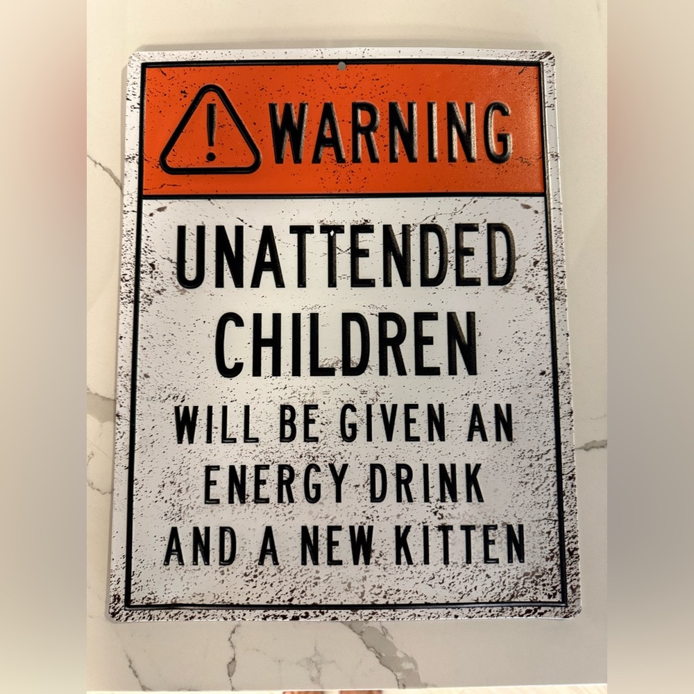 Warning Sign with Humorous Message